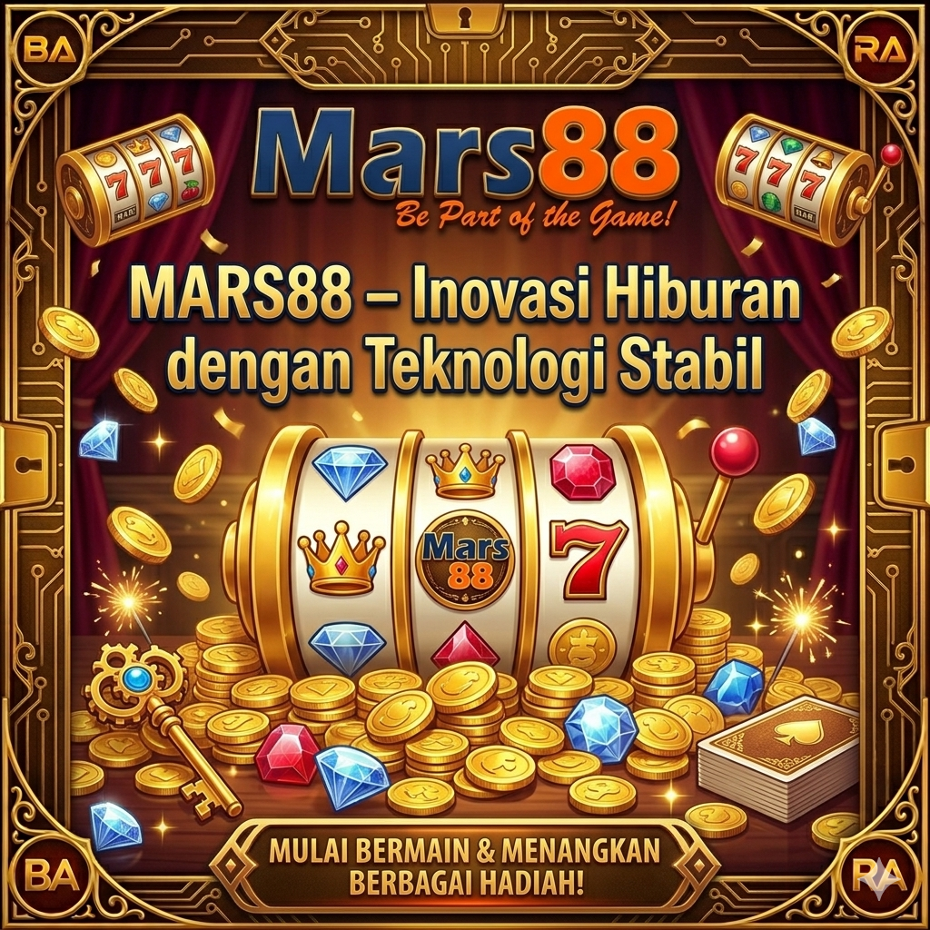 MARS88 – Inovasi Hiburan dengan Teknologi Stabil