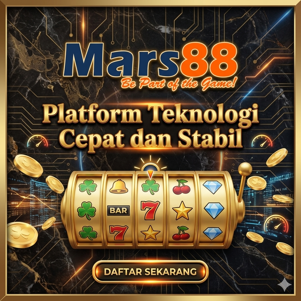 MARS88 Platform Teknologi Cepat dan Stabil